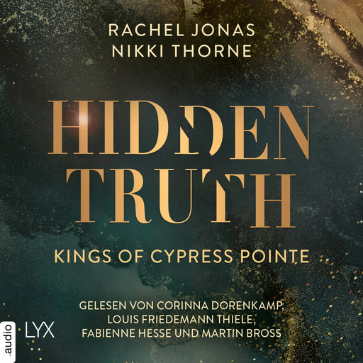 Kings of Cypress Pointe - Hidden Truth - The Golden Boys, Teil 3 (Ungekürzt), Rachel Jonas, Nikki Thorne