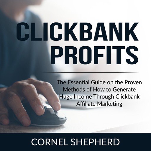 Clickbank Profits, Cornel Shepherd