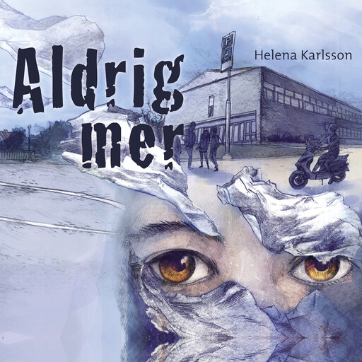 Aldrig mer, Helena Karlsson