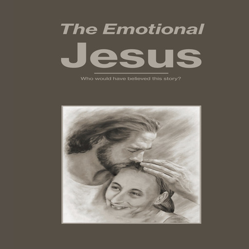 The Emotional Jesus, Richard Hostetler