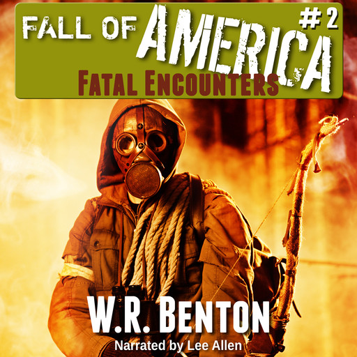 The Fall of America: Book 2, W.R. Benton