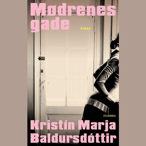 Mødrenes gade, Kristín Marja Baldursdóttir
