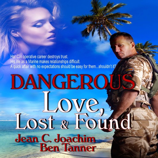 Dangerous Love, Lost & Found, Jean Joachim, Ben Tanner