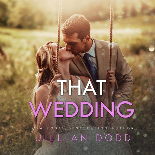 That Wedding, Jillian Dodd