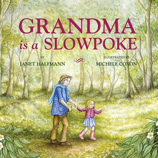 Grandma Is a Slowpoke (Unabridged), Janet Halfmann