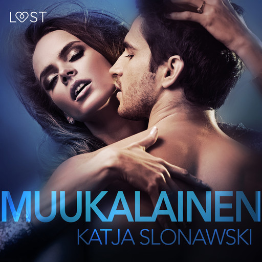Muukalainen – eroottinen novelli, Katja Slonawski