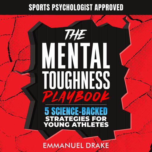 The Mental Toughness Playbook, Emmanuel Drake