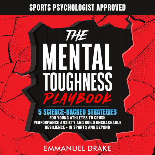 The Mental Toughness Playbook, Emmanuel Drake