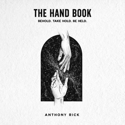 The Hand Book, Anthony Rick