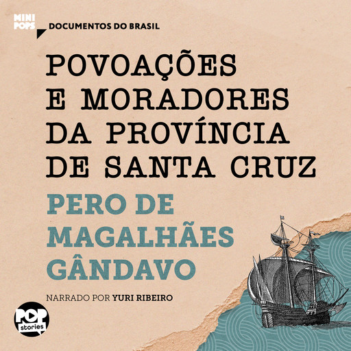 Povoações e moradores da província de Santa Cruz, Pero de Magalhães Gandavo