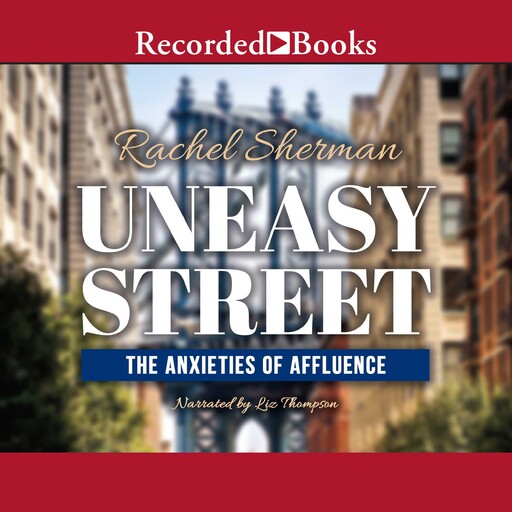 Uneasy Street, Rachel Sherman