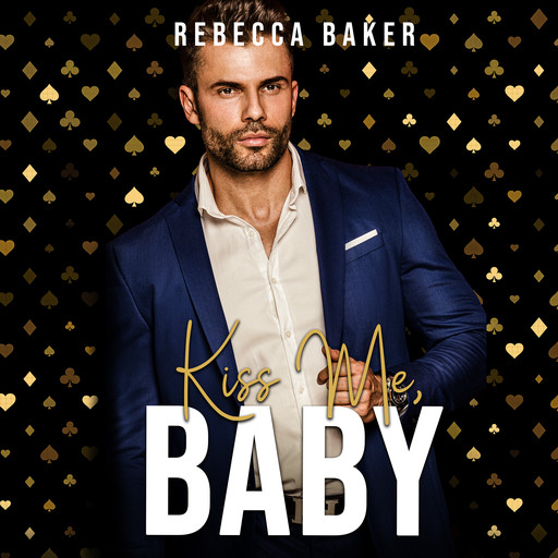 Kiss me, Baby, Rebecca Baker