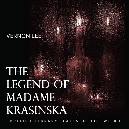 The Legend of Madame Krasinska, Vernon Lee