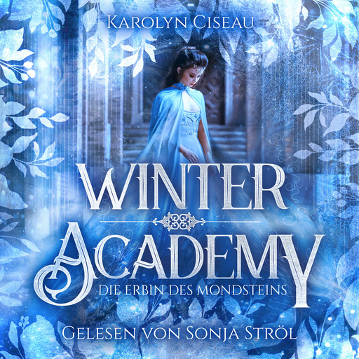 Winter Academy - Romantasy Hörbuch, Karolyn Ciseau, Fantasy Hörbücher, Romantasy Hörbücher