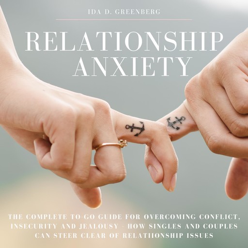 Relationship Anxiety, Ida D Greenberg