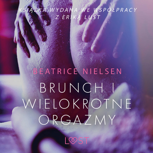 Brunch i wielokrotne orgazmy - opowiadanie erotyczne, Beatrice Nielsen