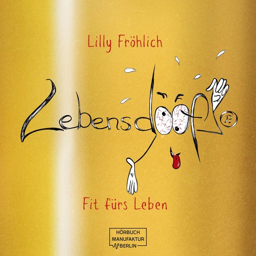 Lebensdoof® - Fit fürs Leben (ungekürzt), Lilly Fröhlich