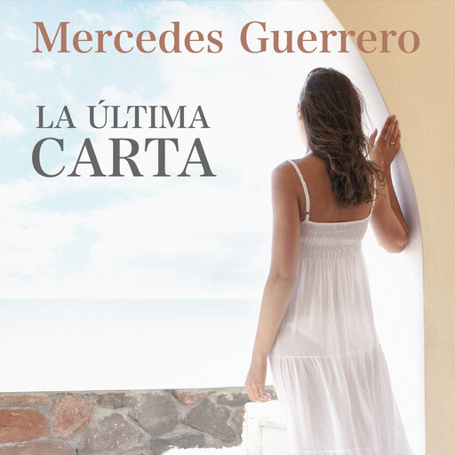 La última carta, Mercedes Guerrero