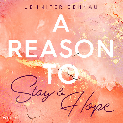 A Reason to Stay & A Reason to Hope, Jennifer Benkau