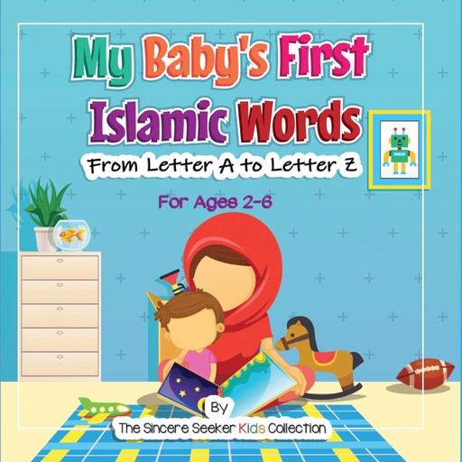 My Baby's First Islamic Words, The Sincere Seeker Kids Collection