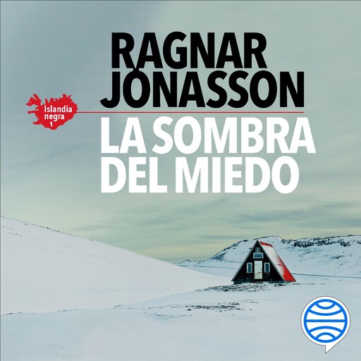 La sombra del miedo (Serie Islandia Negra 1), Ragnar Jónasson
