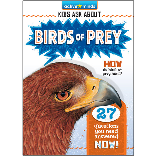 Birds of Prey - Active Minds: Kids Ask About (Unabridged), Bendix Anderson