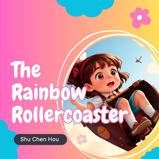 The Rainbow Rollercoaster, Shu Chen Hou