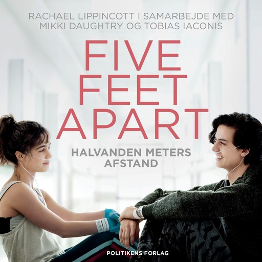 Five feet apart, Mikki Daughtry, Rachael Lippincott, Tobias Laconis