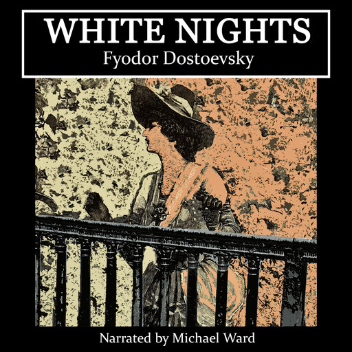 White Nights, Fyodor Dostoevsky