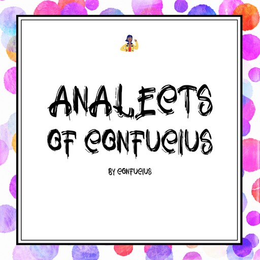 Analects of Confucius, Confucius