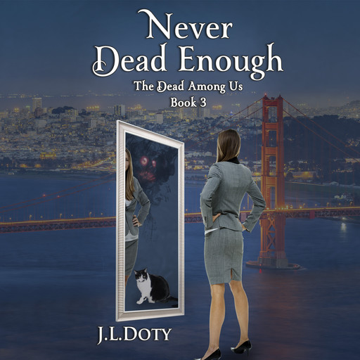 Never Dead Enough, J.L. Doty