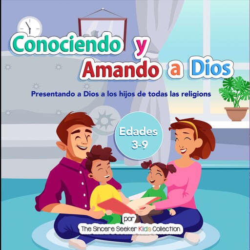 Conociendo y Amando a Dios, The Sincere Seeker Kids Collection