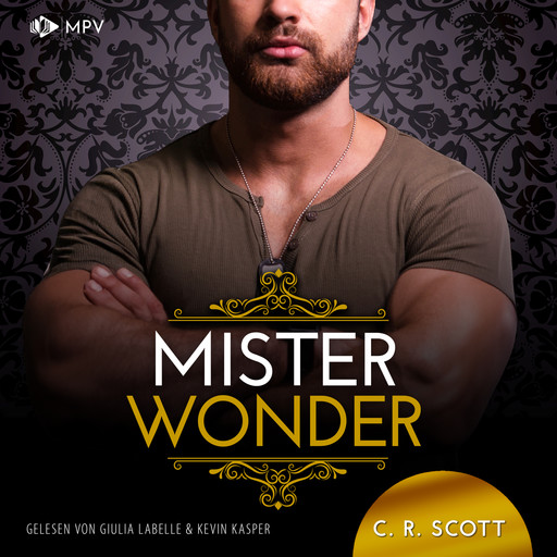 Mister Wonder - The Misters, Buch 6 (ungekürzt), C.R. Scott