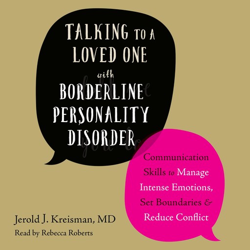 Talking to a Loved One with Borderline Personality Disorder, Jerold Kreisman
