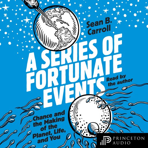 A Series of Fortunate Events, Sean Carroll