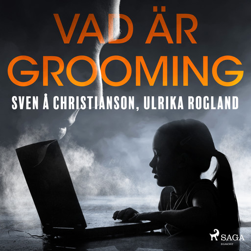 Vad är grooming, Sven Å Christianson, Ulrika Rogland