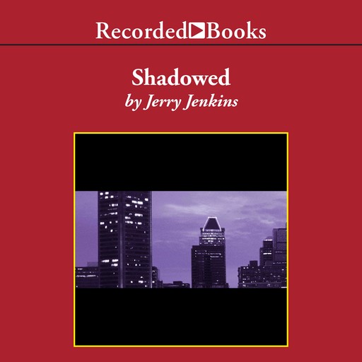 Shadowed, Jerry B. Jenkins