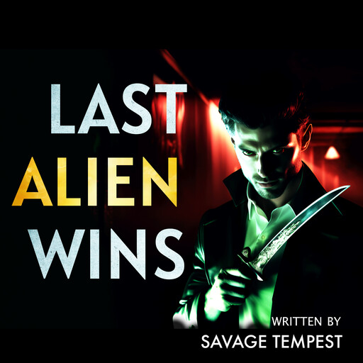 Last Alien Wins, Savage Tempest