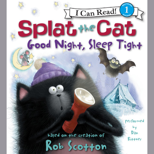 Splat the Cat: Good Night, Sleep Tight, Rob Scotton