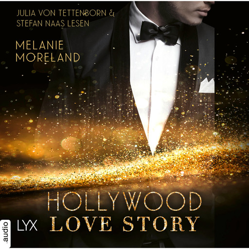 Hollywood Love Story (Ungekürzt), Melanie Moreland