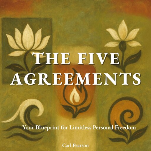 The Five Agreements, Carl Pearson