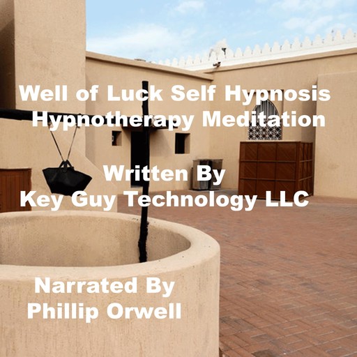 Well Of Luck Self Hypnosis Hypnotherapy Meditation, Key Guy Technology LLC