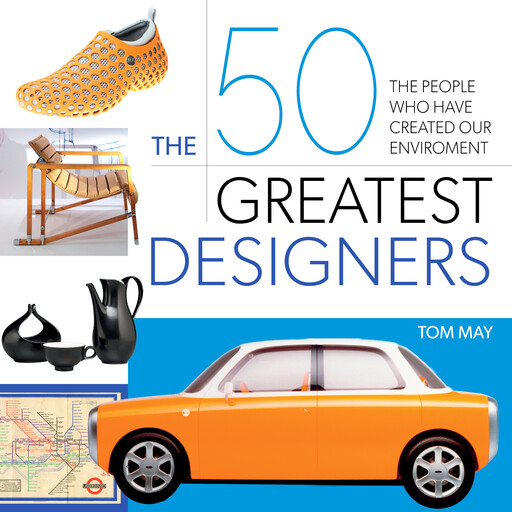 The 50 Greatest Designers, Tom May