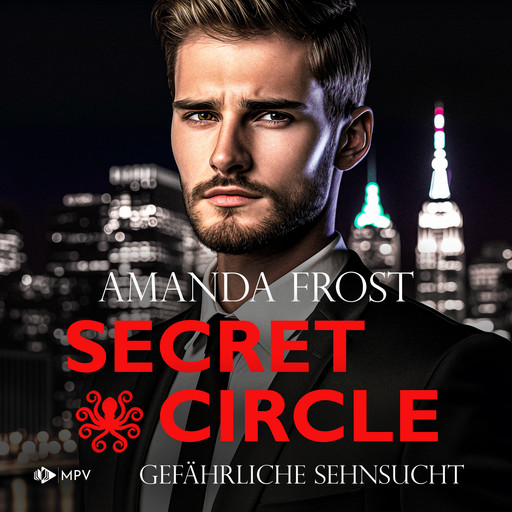 Gefährliche Sehnsucht - Secret Circle, Buch 2 (ungekürzt), Amanda Frost