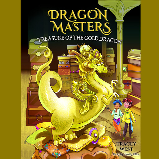 Treasure of the Gold Dragon: A Branches Book (Dragon Masters #12), Tracey West