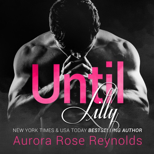 Until Lilly, Aurora Rose Reynolds