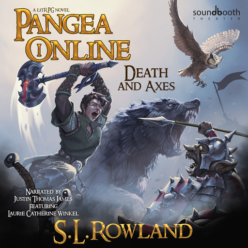 Pangea Online: Death and Axes, S.L. Rowland