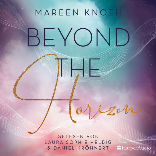 Beyond the Horizon (ungekürzt), Mareen Knoth
