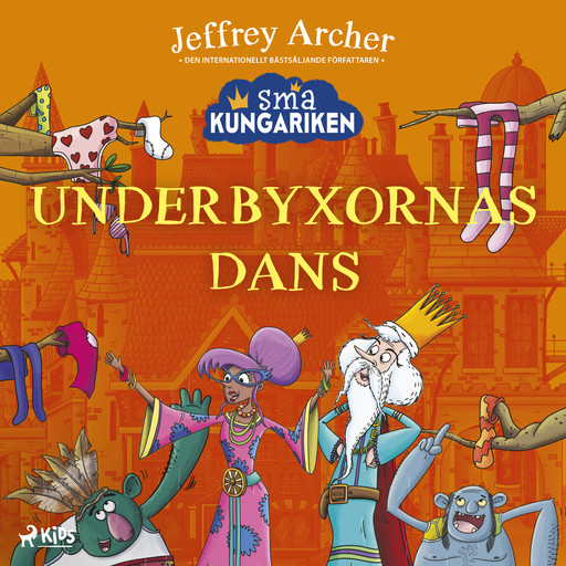 Små kungariken - Underbyxornas dans, Jeffrey Archer