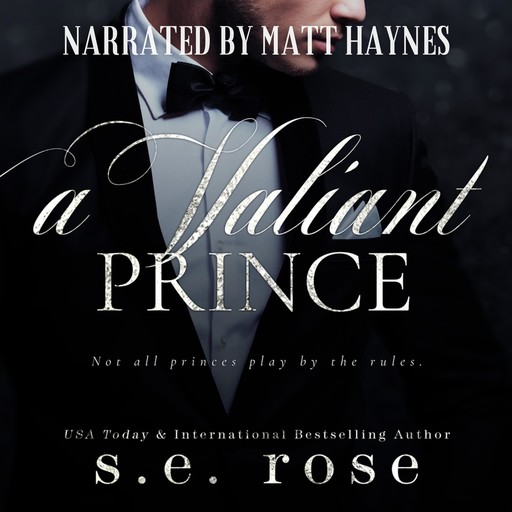 A Valiant Prince, S.E. Rose